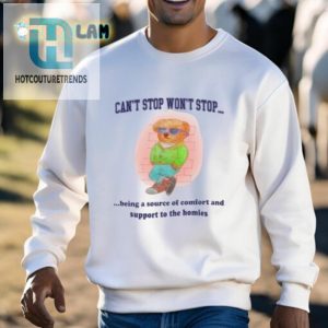 Cozy Homie Support Tee Cant Stop Wont Stop Comforting hotcouturetrends 1 2