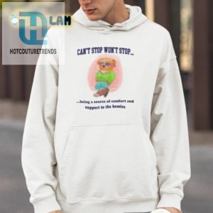 Cozy Homie Support Tee Cant Stop Wont Stop Comforting hotcouturetrends 1 3