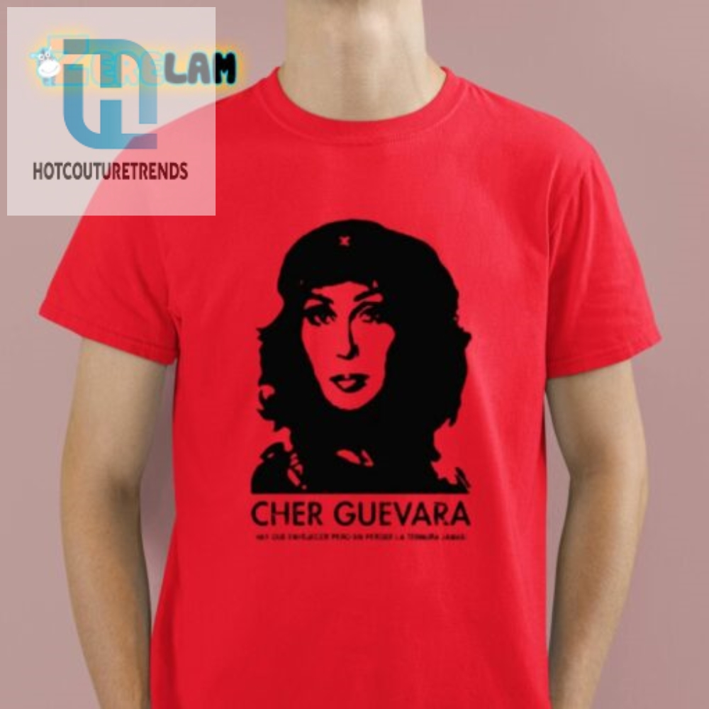Ternura For Days Cher Guevara Tee  Age With Humor