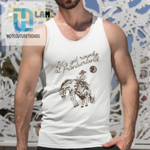 Rowdy In The Wild West Shirt Yeehaw At Frontierland hotcouturetrends 1 4