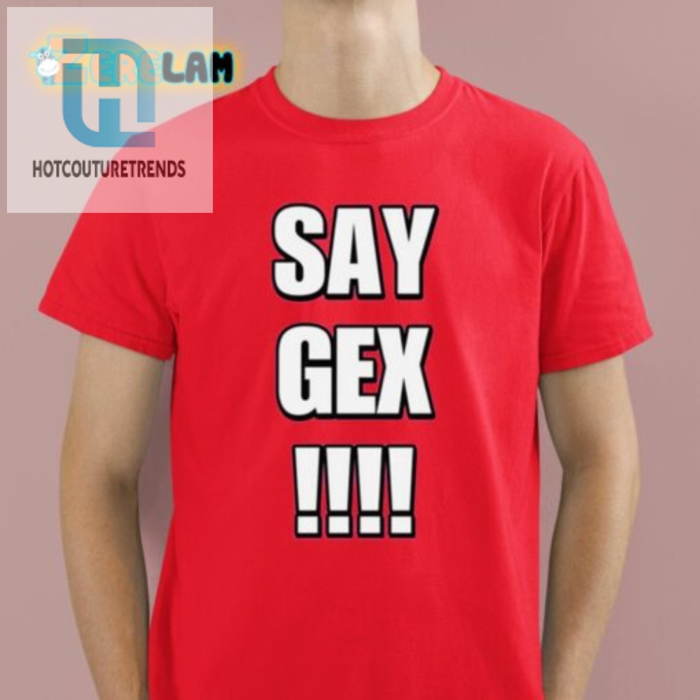 Gex Cringey Shirt Wear Your Humor Uniquely