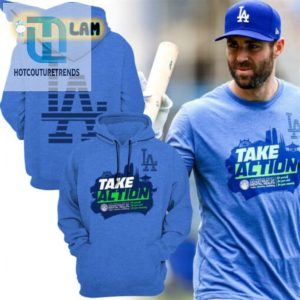 Score Big With The Dodgers Take Action Hoodie hotcouturetrends 1 1