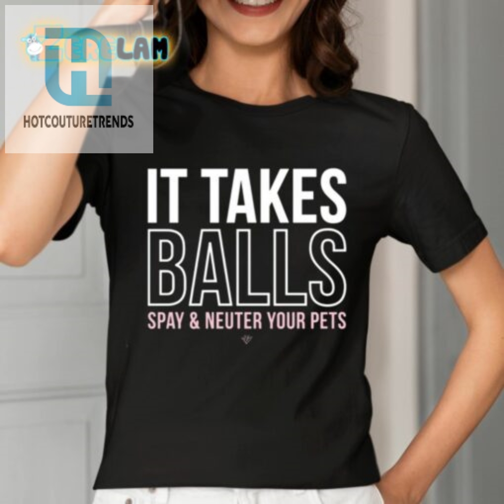 Miranda Lambert It Takes Balls Shirt Spay  Neuter Your Pets With Style