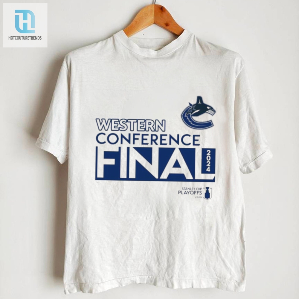 Get Your Canucks 2024 Western Finals Shirt Dress To Impress The Competition