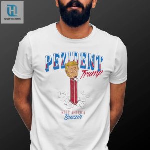 Pezident Trump Keep America Buzzin Tee Funny Political Shirt hotcouturetrends 1 2