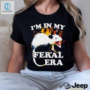 Get Fired Up With This Feral Era Possum Shirt hotcouturetrends 1 3