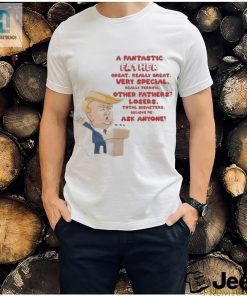 Make Dad Proud Trump 2024 Shirt Funniest Gift Ever hotcouturetrends 1