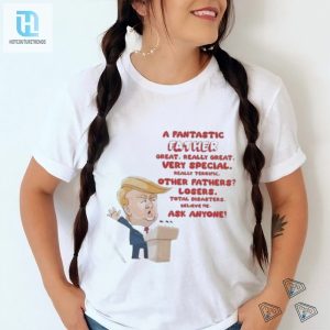 Make Dad Proud Trump 2024 Shirt Funniest Gift Ever hotcouturetrends 1 2