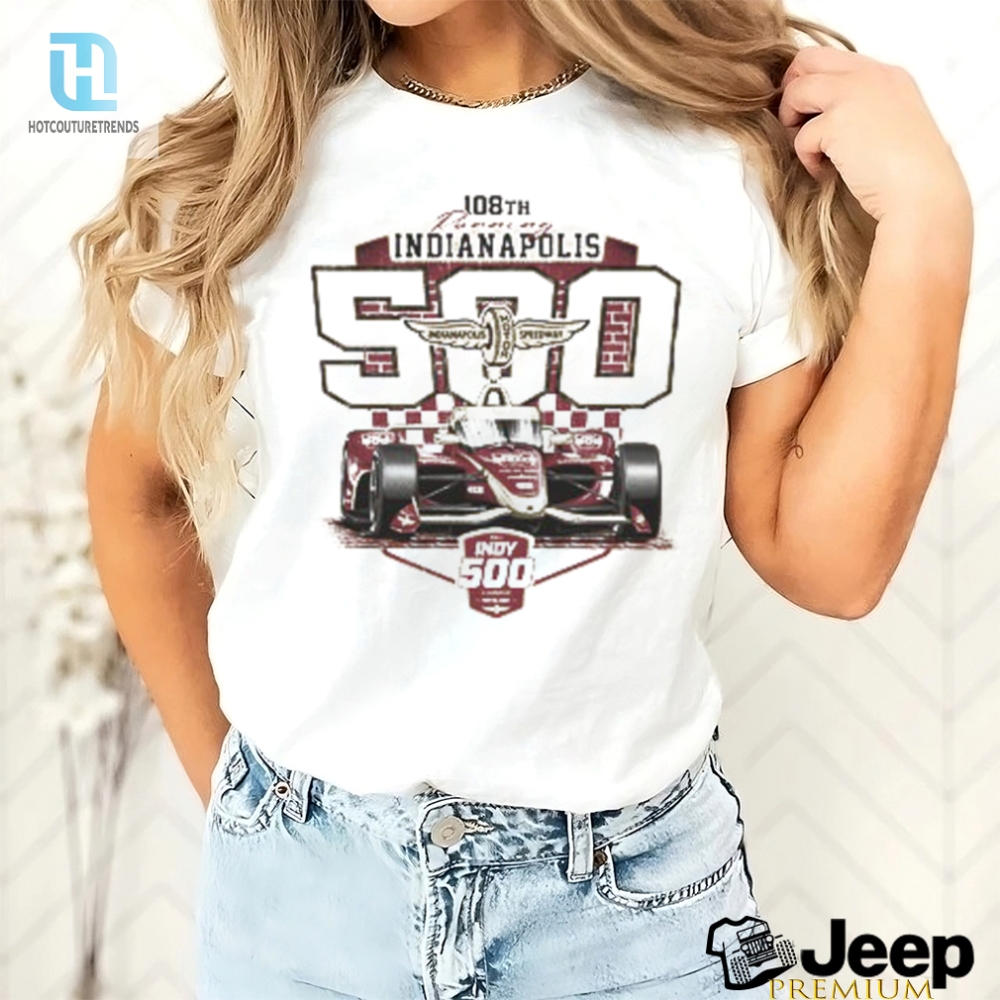Get Your Engines Revved With The Hilarious 2024 Indy 500 Tee