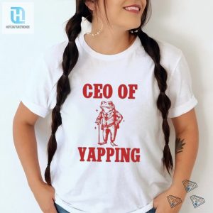 Cause A Ribbiting Stir With The Official Yapping Frog Ceo Tee hotcouturetrends 1 2