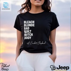 Crockett Clapback Shirt Bleach Blond Butch Body Hilarious Style hotcouturetrends 1 2