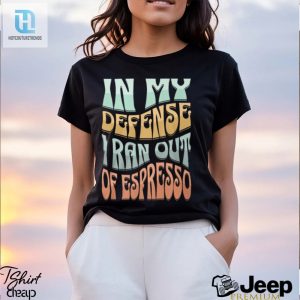 Defensive Espresso Addict Tee Limited Stock hotcouturetrends 1 2