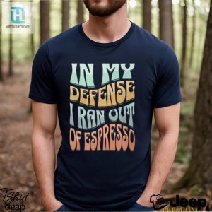 Defensive Espresso Addict Tee Limited Stock hotcouturetrends 1 3