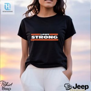 Get Your Chuckles With The Lowe Strong Tee hotcouturetrends 1 2