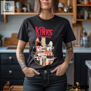 The Kinks 60 Years Of Rocking Out Get Your Signature Shirt Now hotcouturetrends 1 3