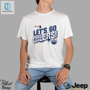 2024 Edmonton Oilers Stanley Cup Tee Funny Playoff Slogan Shirt hotcouturetrends 1 3