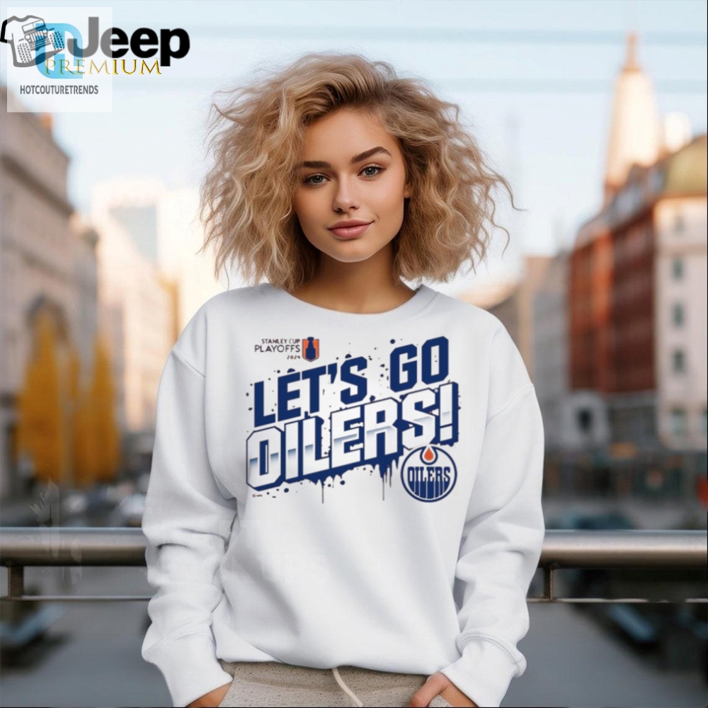 Get Your Laughs  Luck With Edmonton Oilers Playoff Tee