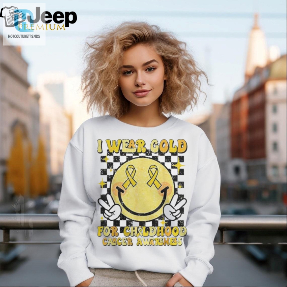 Go Gold Or Go Home Childhood Cancer Shirt With A Cheerful Twist