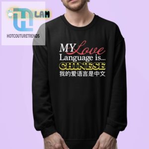 Fluent In Love Funny Chinese Language Shirt hotcouturetrends 1 3