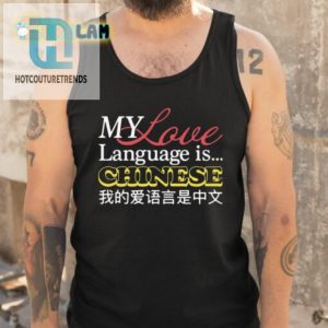 Fluent In Love Funny Chinese Language Shirt hotcouturetrends 1 4