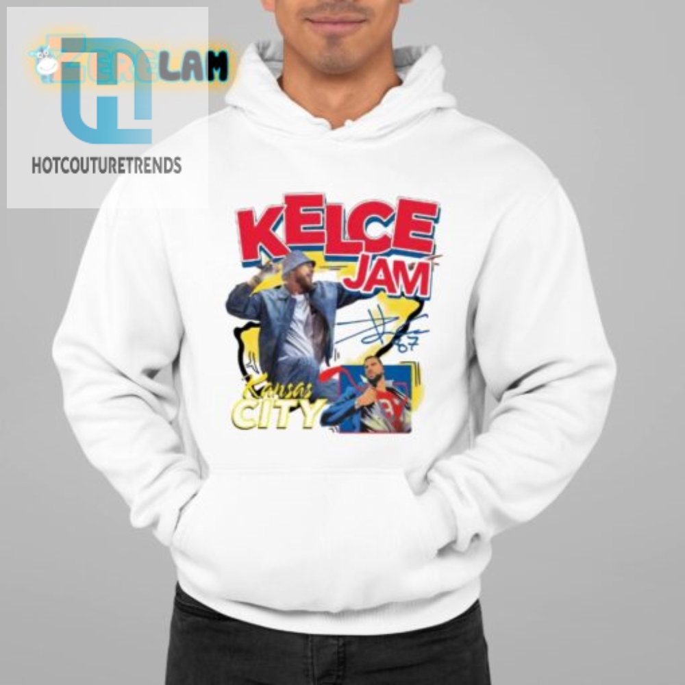 Get Jammin In Style Hilarious Travis  Taylor Kelce Shirt