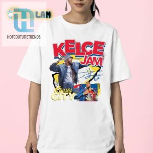 Get Jammin In Style Hilarious Travis Taylor Kelce Shirt hotcouturetrends 1 2