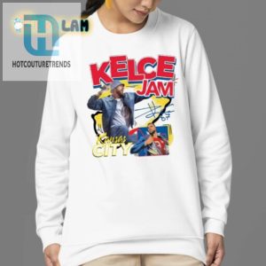 Get Jammin In Style Hilarious Travis Taylor Kelce Shirt hotcouturetrends 1 3