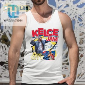 Get Jammin In Style Hilarious Travis Taylor Kelce Shirt hotcouturetrends 1 4