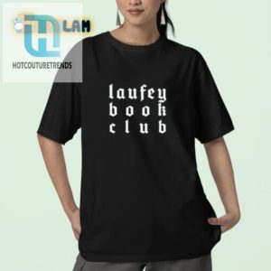 Laufey Book Club Shirt Get Lit Stay Witty hotcouturetrends 1 2