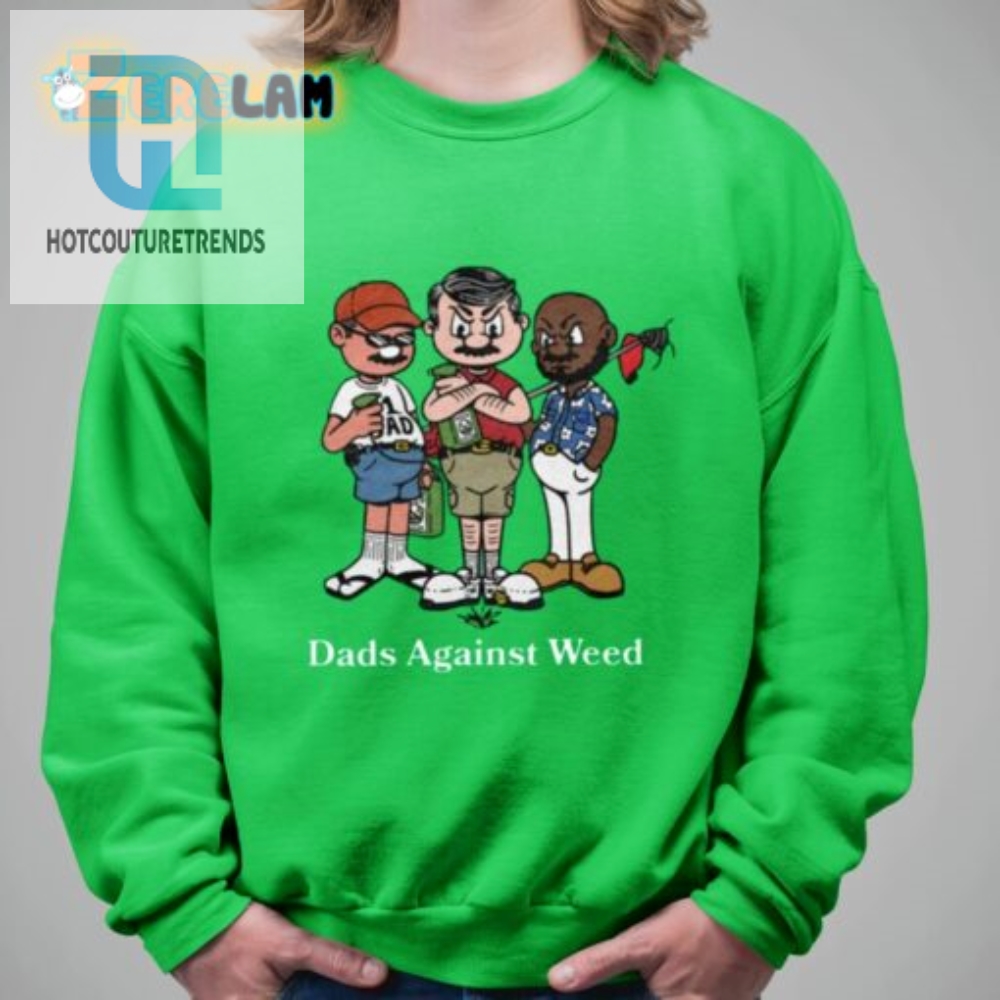 Dads Against Weed Shirt  Unique  Funny Cartoon Tee