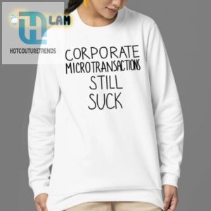 Funny Antimicrotransaction Tee Corporate Greed Sucks hotcouturetrends 1 3