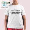 Embrace Joy Funny Enjoy Where You Are Now Shirt hotcouturetrends 1