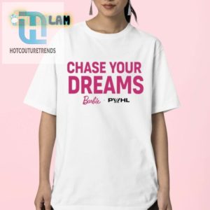 Dreamchasing Barbie Shirt Laugh Loud Dream Big hotcouturetrends 1 2