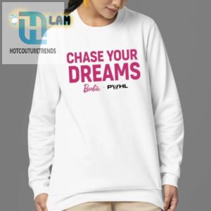 Dreamchasing Barbie Shirt Laugh Loud Dream Big hotcouturetrends 1 3