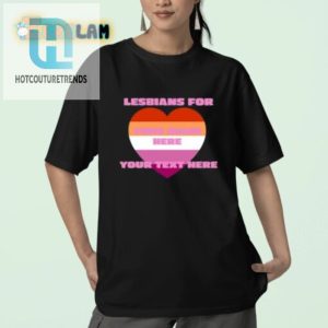 Customize Your Funny Lesbians For Your Imagetext Tee hotcouturetrends 1 2