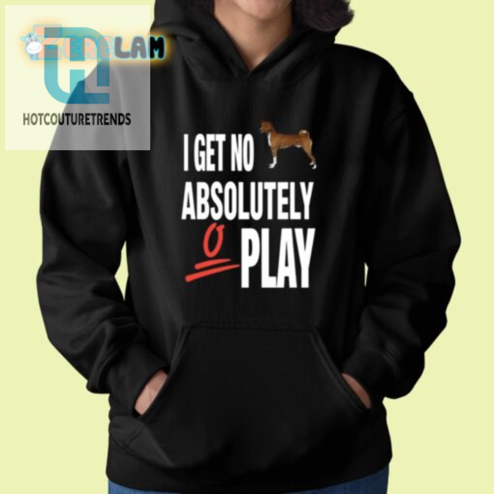 Funny I Get No Play Shirt  Stand Out With Humor