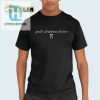 Get Noticed Funny Gods Drunkest Driver Shirt Unique Bold hotcouturetrends 1