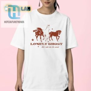 Ride Into Sunset Lonely Ghost Shirt Funny Unique Style hotcouturetrends 1 2