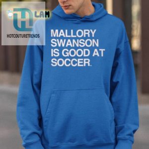 Score Laughs With Dansby Mallory Swanson Soccer Tee hotcouturetrends 1 2