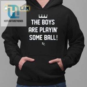 Hilarious The Boys Are Playing Some Ball Shirt Stand Out hotcouturetrends 1 2