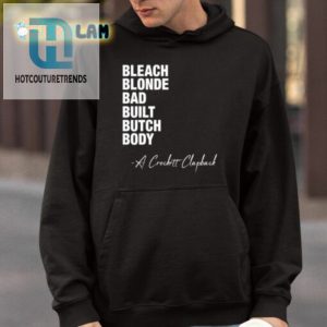 Quirky Bleach Blonde Bad Built Butch Tee Standout Humor hotcouturetrends 1 3