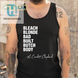 Quirky Bleach Blonde Bad Built Butch Tee Standout Humor hotcouturetrends 1 4