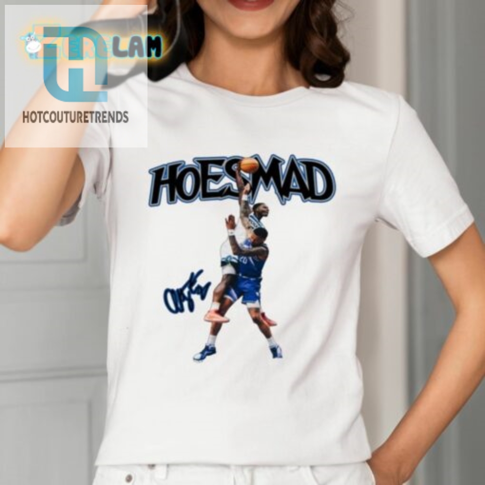 Hoes Mad Anthony Edwards Dunk Shirt  Funny  Unique