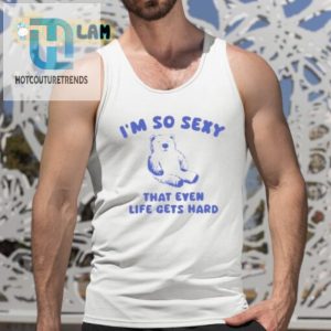 Get Laughs With The Sexy Life Bear Funny Tshirt hotcouturetrends 1 4
