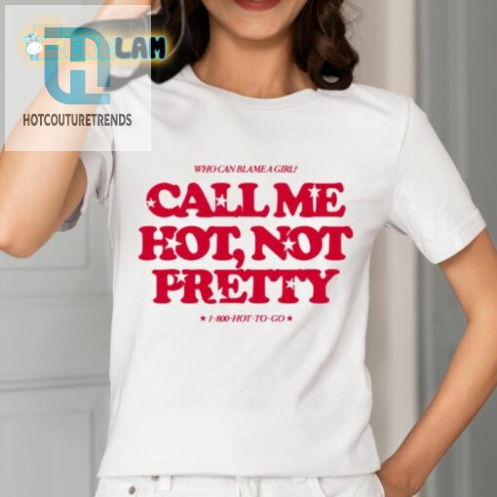 Hot Not Pretty Shirt Funny  Unique Style For Bold Women