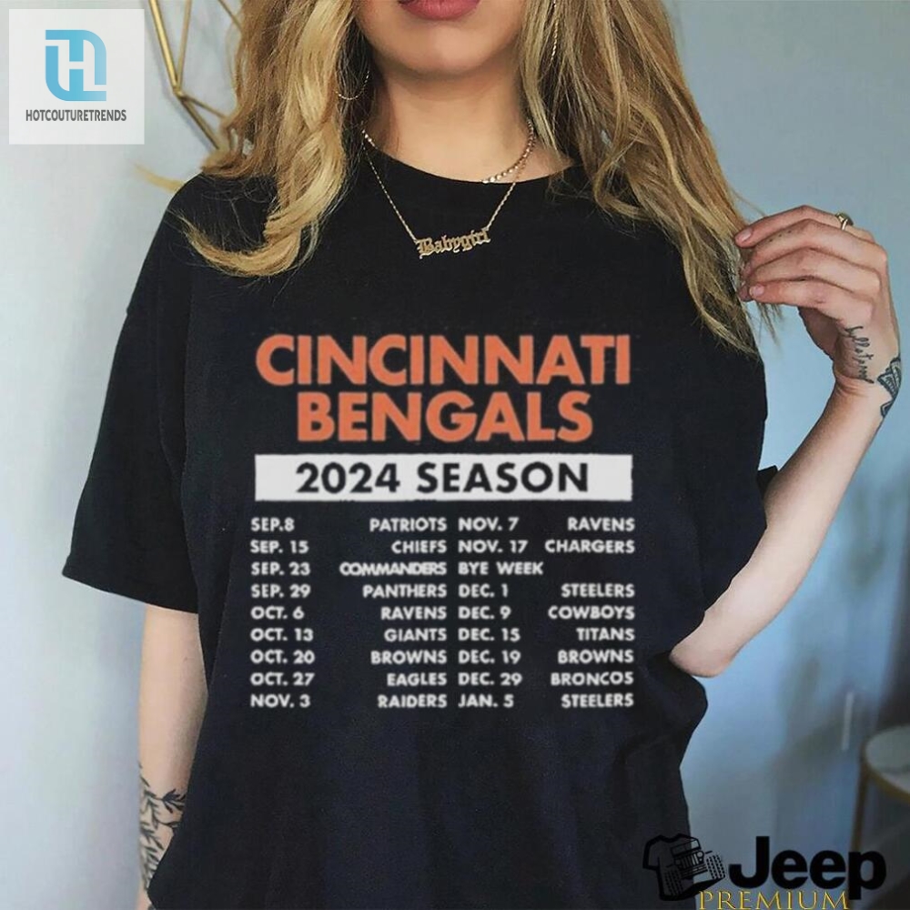 Bengals 2024 Rock The Schedule Shirt With Roaring Laughs