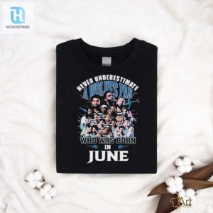 Funny Minnesota Timberwolves Fan Born In June Shirt hotcouturetrends 1 2