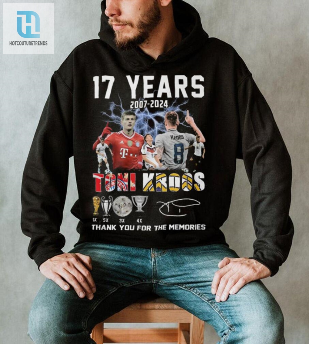 17 Years Of Kroos Control Hilarious Thank You Tee