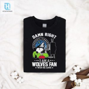 Snoopy Fanatic Damn Right Timberwolves Tee Win Or Lose hotcouturetrends 1 2