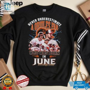 Born In June Hilarious 3D Orioles Fan Tshirt Black hotcouturetrends 1 2